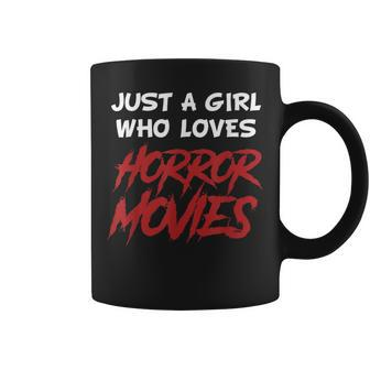 Just A Girl Who Loves Horror Movies Halloween Girls Women Halloween Coffee Mug | Mazezy