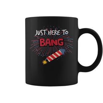 Just Here To Bang - Funny 4Th Of July Coffee Mug - Monsterry UK