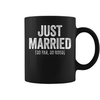 Just Married So Far So Good Newlywed Bride And Groom Coffee Mug - Seseable