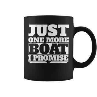 Just One More Boat I Promise Gift For Women Coffee Mug - Thegiftio UK