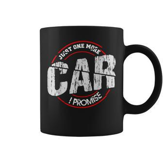 Just One More Car I Promise Counting Cars Gift Coffee Mug - Thegiftio UK