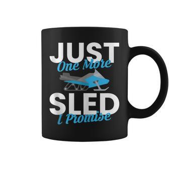 Just One More Sled I Promise Snowmobiling Coffee Mug - Thegiftio UK