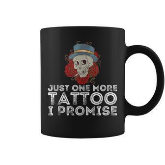 Just One More Tattoo I Promise - Tattooing & Tattooed Coffee Mug - Thegiftio UK