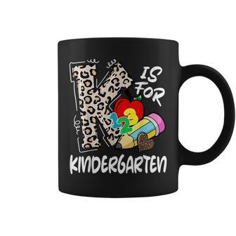 K Is For Kindergarten Teacher Leopard Back To School Kinder Coffee Mug | Mazezy