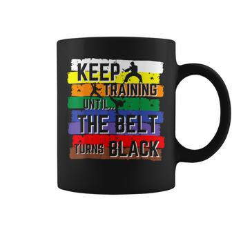 Karate Keep Training Until The Belt Turns Black Girls Coffee Mug - Thegiftio UK