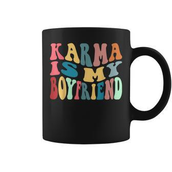 Karma Is My Boyfriend Karma Is Cat Sarcastic Music Coffee Mug - Thegiftio UK