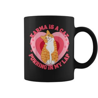 Karma Is A Cat Purring In My Lap Heart Love Coffee Mug - Seseable