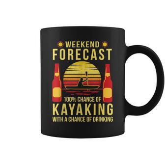 Kayaking Canoeing Kayak Weekend Forecast Beer Drinking Drinking Funny Designs Funny Gifts Coffee Mug | Mazezy