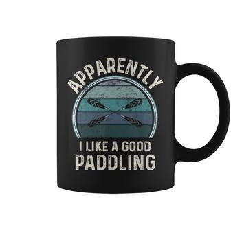 Kayaking Gear For Kayak Life I Need A Good Paddling Coffee Mug | Mazezy