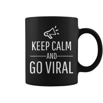Keep Calm And Go Viral For Social Media & Digital Marketers Coffee Mug | Mazezy