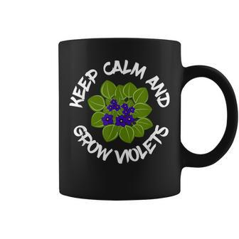 Keep Calm And Grow African Violets Houseplant Enthusiast Coffee Mug | Mazezy