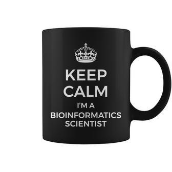 Keep Calm I'm A Bioinformatics Scientist Coffee Mug | Mazezy