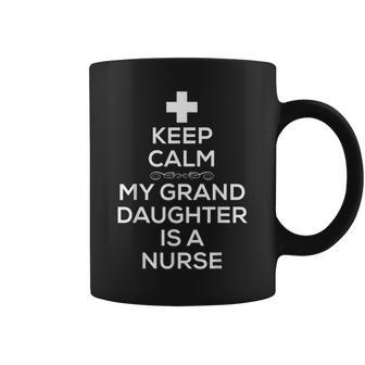 Keep Calm Nurse Granddaughter For Grandma Grandpa Coffee Mug | Mazezy