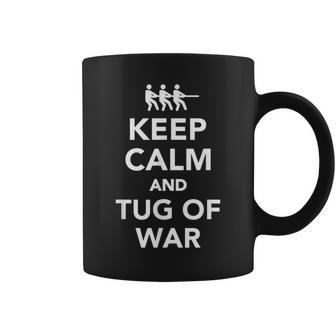 Keep Calm And Tug Of War Coffee Mug | Mazezy