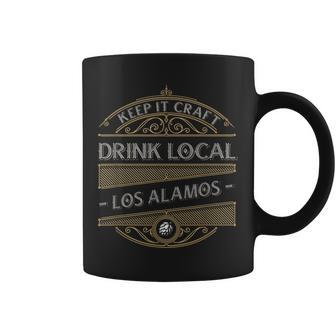 Keep It Craft Drink Local Los Alamos Beer Lover Homebrewing Coffee Mug | Mazezy