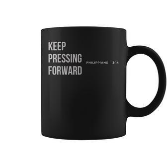 Keep Pressing Forward Philippians 314 Coffee Mug | Mazezy