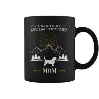 Kinda Busy Being A Grand Basset Griffon Vendeen Mom Coffee Mug | Mazezy DE