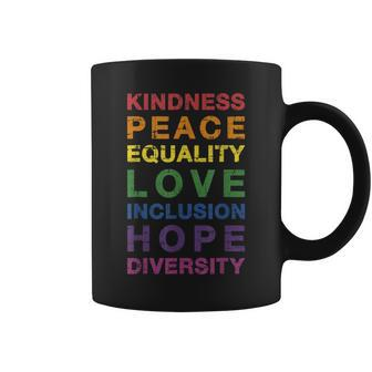 Kindness Peace Equality Rainbow Flag For Pride Month  Coffee Mug