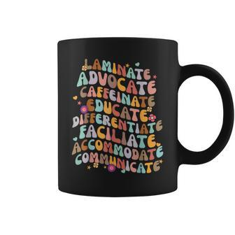 Laminate Advocate Caffeinate Educate Sped Special Education Coffee Mug - Seseable