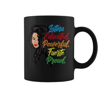 Latina Educated Powerful Fuerte Proud Coffee Mug - Seseable