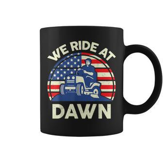 Lawnmowing We Ride At Dawn Lawnmower Coffee Mug | Mazezy