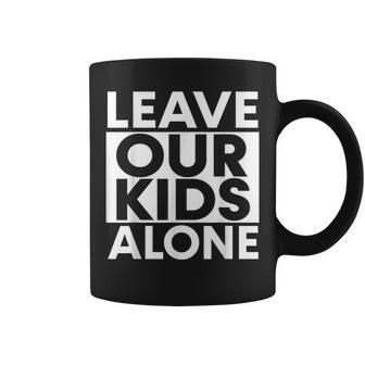 Leave Our Kids Alone Coffee Mug - Thegiftio UK