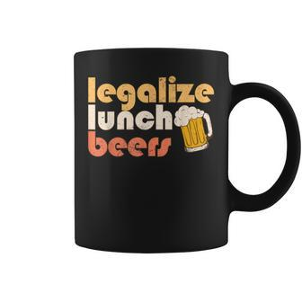 Legalize Lunch Beers Its A Good Day To Drink A Beer Drinking Coffee Mug | Mazezy