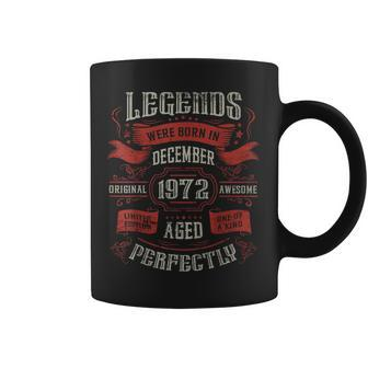 Legends Were Born In December 1972 Birthday Coffee Mug | Mazezy