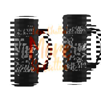 Less Chattin More Splattin With Orange Letters Coffee Mug - Thegiftio UK