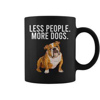 Less People More Dogs Bulldog Funny Introvert Coffee Mug - Thegiftio UK