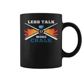Less Talk More Chalk I Billiards I Pool Player Coffee Mug - Thegiftio UK