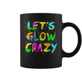 Let Glow Crazy Retro Colorful Quote Group Team Tie Dye Coffee Mug - Seseable