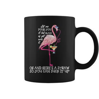 Let Me Pour You A Tall Glass Of Get Over - Funny Coffee Mug | Mazezy