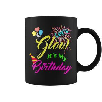 Let's Glow It's My Birthday Celebration Bday Glow Party 80S Coffee Mug - Monsterry UK