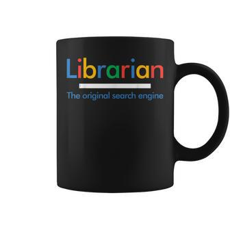 Librarian The Original Search Engine Coffee Mug | Mazezy