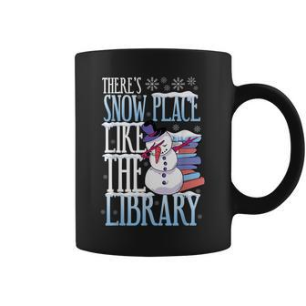 Librarian Theres Snow Place Like The Library Christmas Coffee Mug | Mazezy