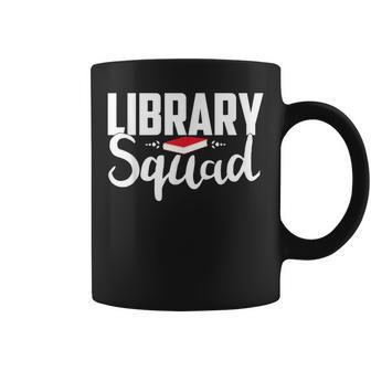 Library Squad Teacher Student Bookworm Book Lovers Librarian Coffee Mug | Mazezy DE