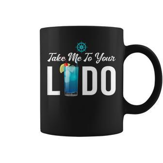 Take Me To Your Lido Cruise Essentials Ship Life Wear Coffee Mug - Thegiftio UK