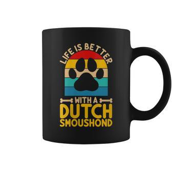 Life Is Better With A Dutch Smoushond Coffee Mug | Mazezy