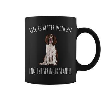 Life Is Better With A English Springer Spaniel Dog Lover Coffee Mug | Mazezy