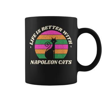 Life Is Better With Napoleon Cats Minuet Cat Humor Coffee Mug | Mazezy