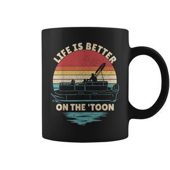 Life Is Better On The Toon Pontoon Boat Boater Funny Boating Coffee Mug - Thegiftio UK