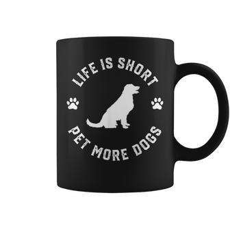 Life Is Short Pet More Dogs Lover Owner Dogoholic Pet Animal Coffee Mug - Thegiftio UK