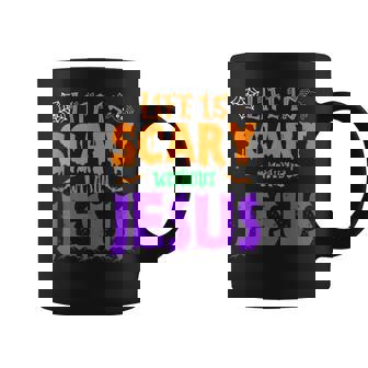 Life Without Jesus Is Scary Fall Christian Halloween Jesus Christian Halloween Coffee Mug | Mazezy