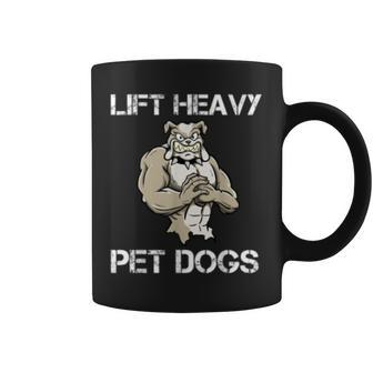 Lift Heavy Pet Dogs Motivational Dog Pun Workout Bulldog Coffee Mug | Mazezy CA
