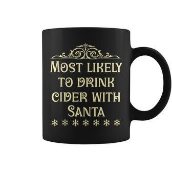 Most Likely To Drink Cider Christmas Matching Family Coffee Mug | Mazezy
