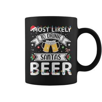 Most Likely To Drink Santa's Beer Family Matching Xmas Coffee Mug | Mazezy