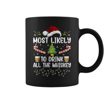 Most Likely To Drink All The Whiskey Family Christmas Pajama Coffee Mug - Seseable