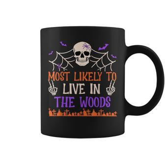 Most Likely To Live In The Woods Spooky Skull Halloween Coffee Mug | Mazezy