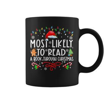 Most Likely To Read A Book Through Christmas Xmas Coffee Mug - Thegiftio UK
